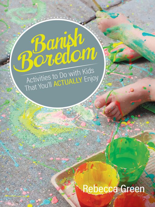 Title details for Banish Boredom by Rebecca Green - Available